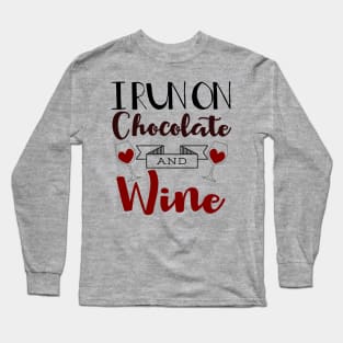 I Run on Chocolate & Wine Long Sleeve T-Shirt